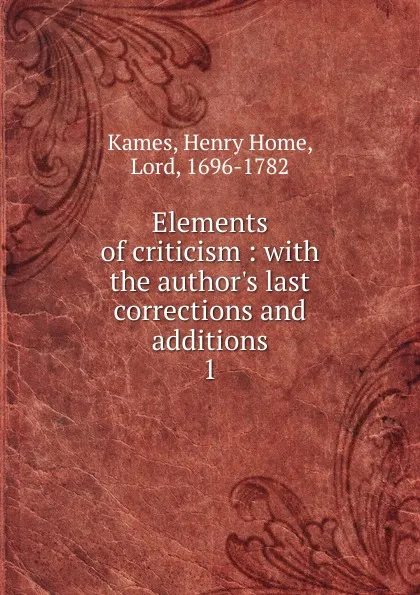 Обложка книги Elements of criticism, Henry Home Kames