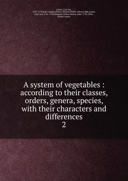 Обложка книги A system of vegetables, Carl von Linné