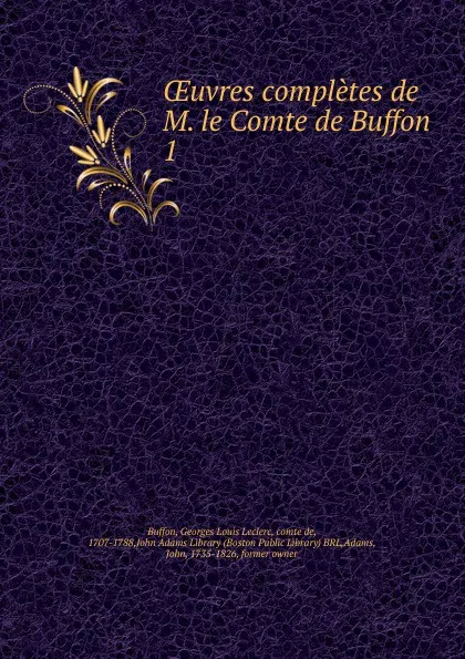 Обложка книги Oeuvres completes de M. le Comte de Buffon, Georges Louis Leclerc Buffon