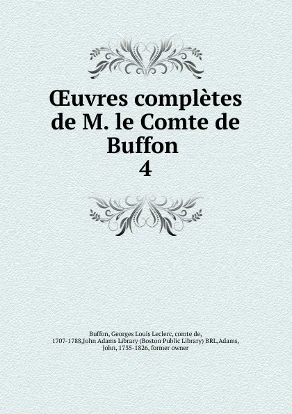 Обложка книги Oeuvres completes de M. le Comte de Buffon, Georges Louis Leclerc Buffon