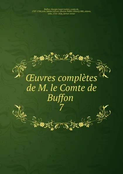 Обложка книги Oeuvres completes de M. le Comte de Buffon, Georges Louis Leclerc Buffon