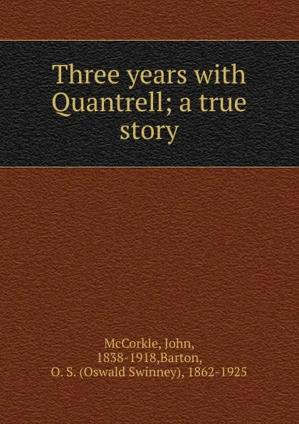 Обложка книги Three years, John McCorkle