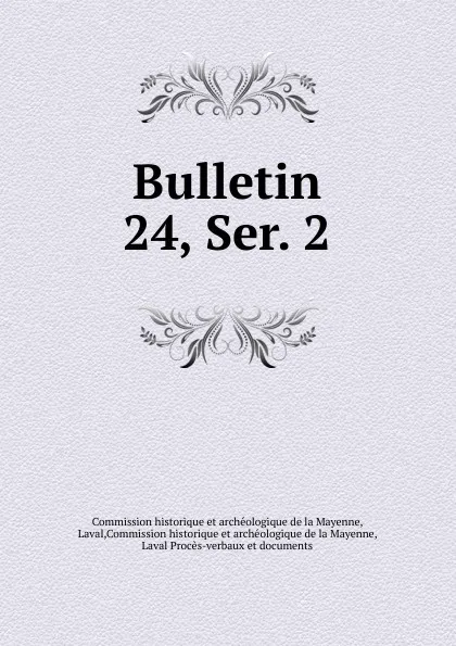 Обложка книги Bulletin, Commission historique et archéologique de la Mayenne