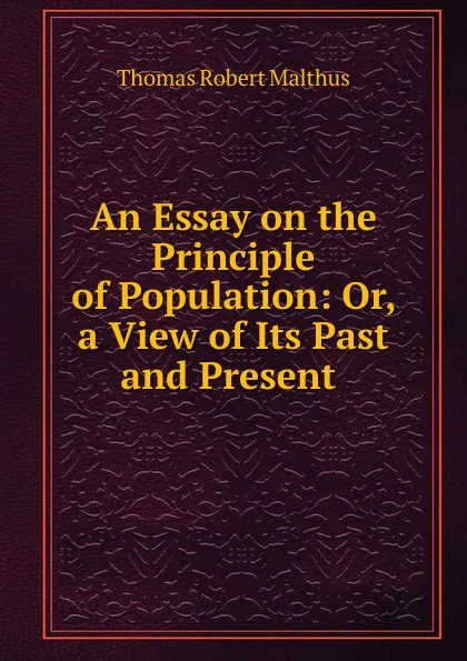 Обложка книги An Essay on the Principle of Population, Thomas Robert Malthus