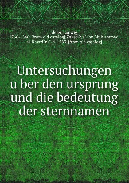 Обложка книги Untersuchungen uber den ursprung und die bedeutung der sternnamen, Ludwig Ideler