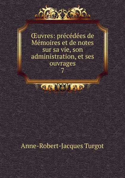 Обложка книги Oeuvres, Anne-Robert-Jacques Turgot