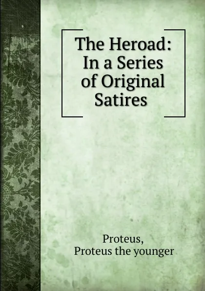 Обложка книги The Heroad, Proteus the younger Proteus