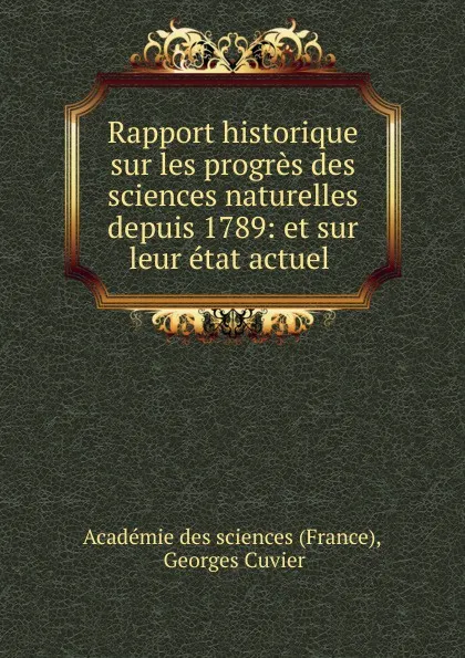 Обложка книги Rapport historique sur les progres des sciences naturelles depuis 1789, Georges Cuvier