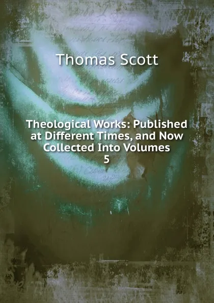 Обложка книги Theological Works, Thomas Scott