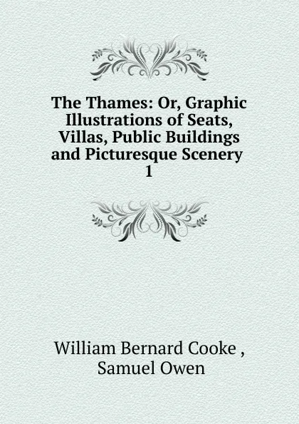 Обложка книги The Thames, William Bernard Cooke