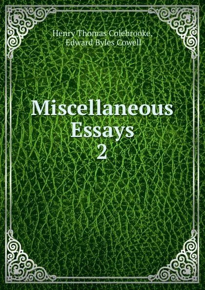 Обложка книги Miscellaneous Essays, Henry Thomas Colebrooke