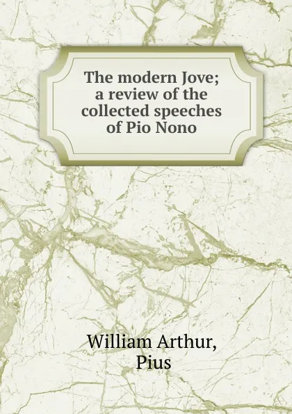 Обложка книги The modern Jove, William Arthur