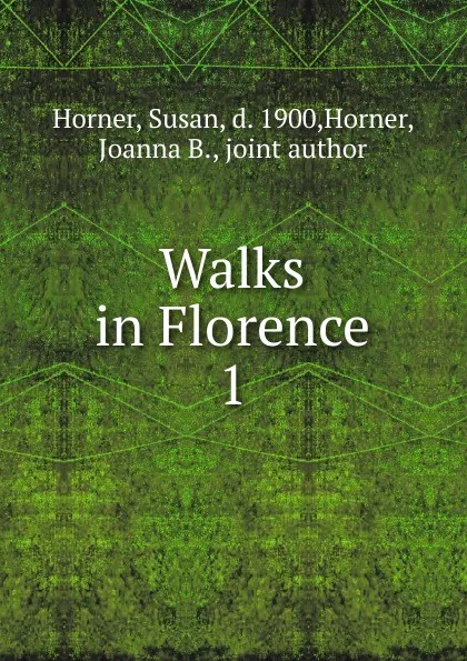 Обложка книги Walks in Florence, Susan Horner