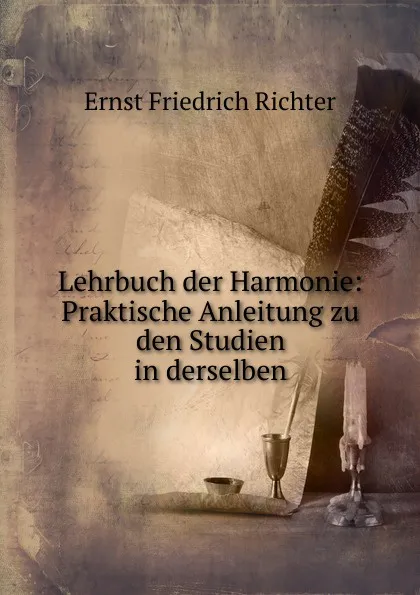 Обложка книги Lehrbuch der Harmonie, Ernst Friedrich Richter