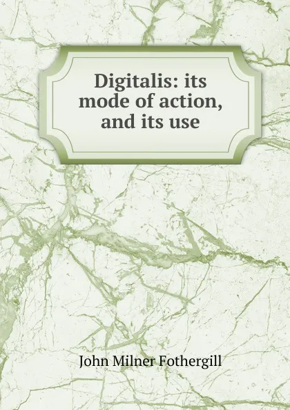 Обложка книги Digitalis, John Milner Fothergill