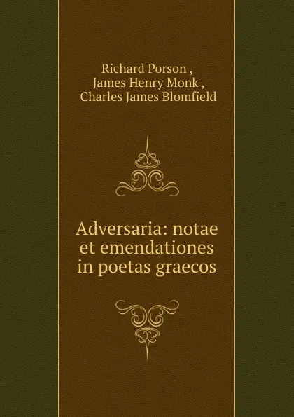 Обложка книги Adversaria, Richard Porson