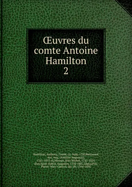 Обложка книги Oeuvres du comte Antoine Hamilton, Anthony Hamilton