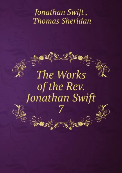 Обложка книги The Works of the Rev. Jonathan Swift., Swift Jonathan