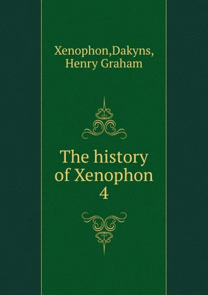 Обложка книги The history of Xenophon, Xenophon