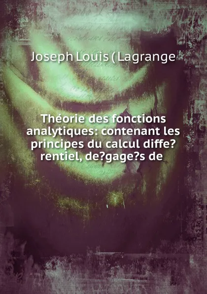 Обложка книги Theorie des fonctions analytiques, Joseph Louis Lagrange