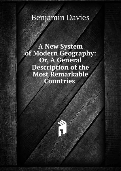 Обложка книги A New System of Modern Geography, Benjamin Davies