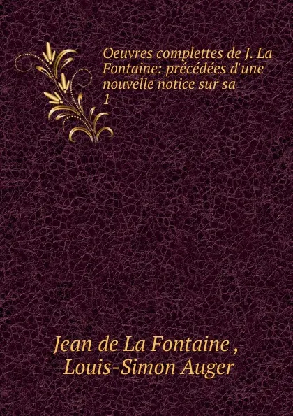 Обложка книги Oeuvres complettes de J. La Fontaine, Jean de La Fontaine