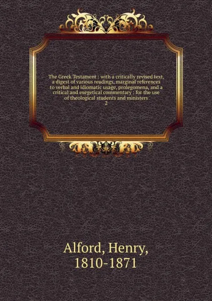 Обложка книги The Greek Testament, Henry Alford