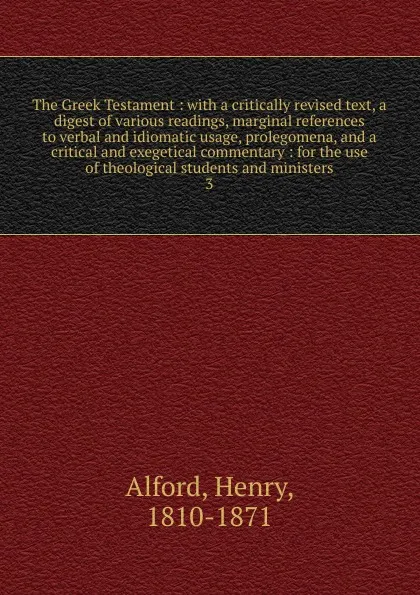 Обложка книги The Greek Testament, Henry Alford