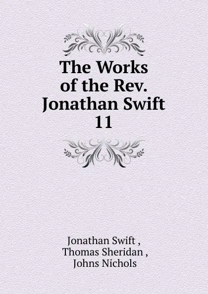 Обложка книги The Works of the Rev. Jonathan Swift., Swift Jonathan