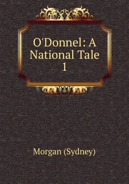 Обложка книги O.Donnel, Morgan Sydney