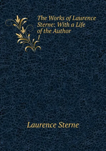 Обложка книги The Works of Laurence Sterne, Sterne Laurence