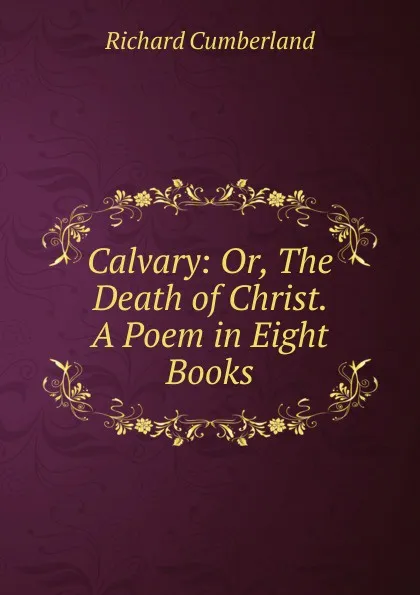 Обложка книги Calvary, Cumberland Richard