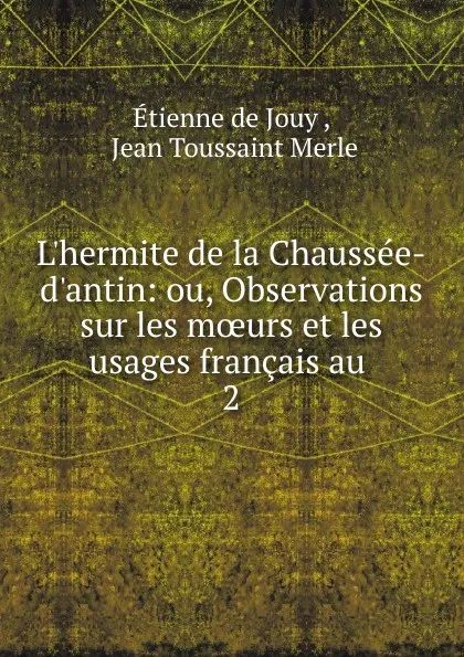 Обложка книги L.hermite de la Chaussee-d.antin, Étienne de Jouy