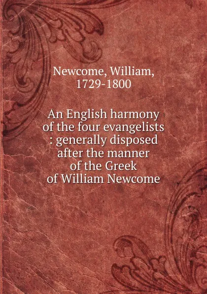 Обложка книги An English harmony of the four evangelists, William Newcome