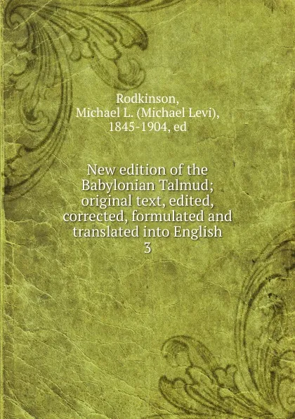 Обложка книги New edition of the Babylonian Talmud, Michael Levi Rodkinson