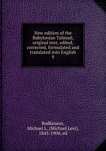 Обложка книги New edition of the Babylonian Talmud, Michael Levi Rodkinson