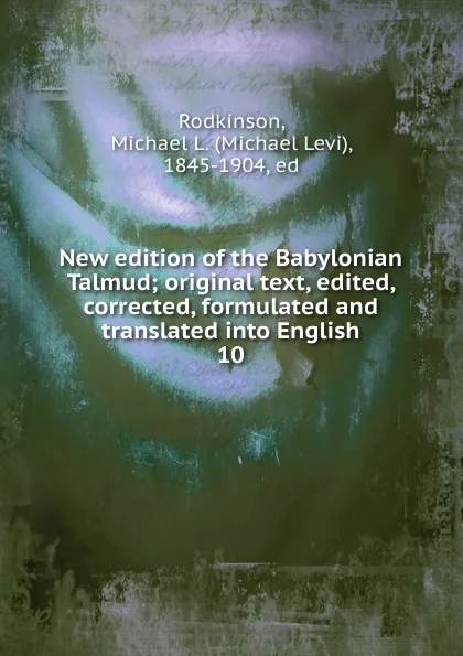 Обложка книги New edition of the Babylonian Talmud, Michael Levi Rodkinson