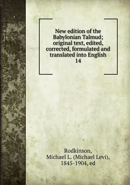 Обложка книги New edition of the Babylonian Talmud, Michael Levi Rodkinson