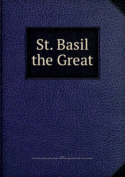 Обложка книги St. Basil the Great, Richard Travers Smith