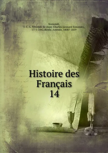 Обложка книги Histoire des Francais, J. C. L. Simonde de Sismondi