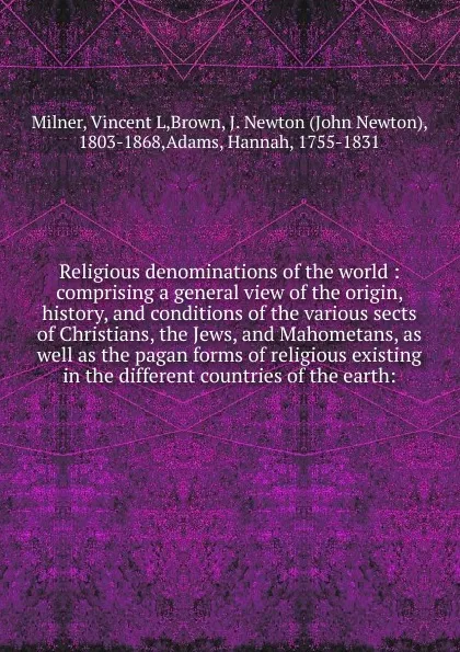 Обложка книги Religious denominations of the world, Vincent L. Milner