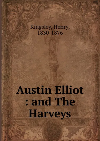 Обложка книги Austin Elliot, Kingsley Henry