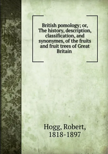 Обложка книги British pomology, Robert Hogg