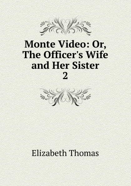 Обложка книги Monte Video, Elizabeth Thomas