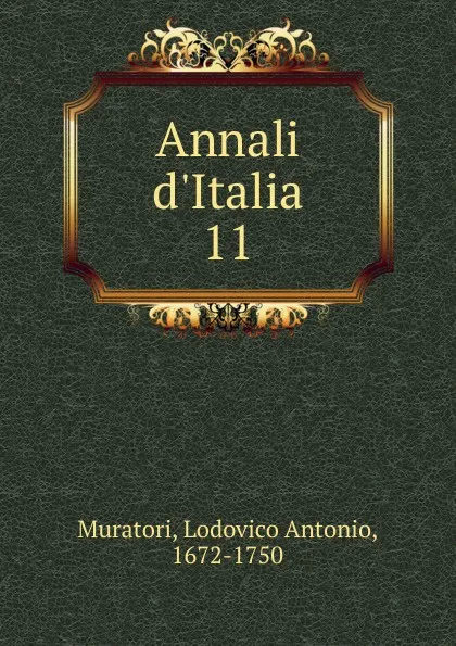 Обложка книги Annali d.Italia, Muratori Lodovico Antonio