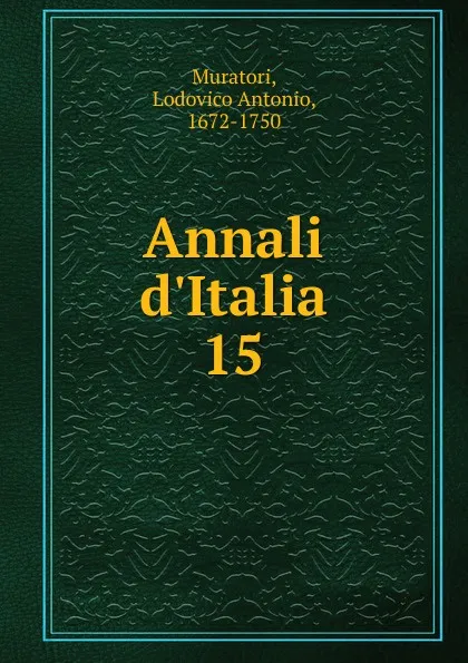 Обложка книги Annali d.Italia, Muratori Lodovico Antonio