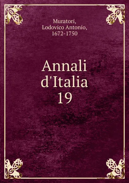 Обложка книги Annali d.Italia, Muratori Lodovico Antonio