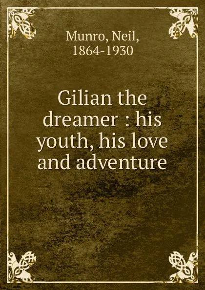 Обложка книги Gilian the dreamer, Neil Munro