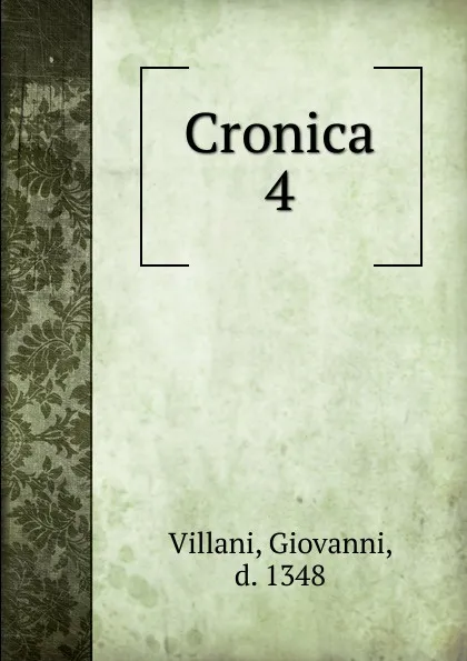 Обложка книги Cronica, Giovanni Villani