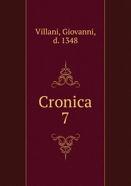 Обложка книги Cronica, Giovanni Villani